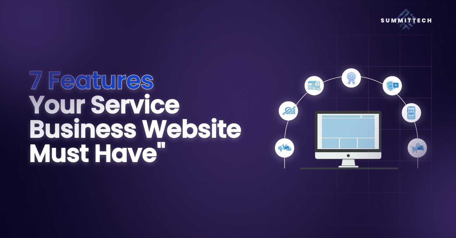 7 Features Your Service Business Website Must Have