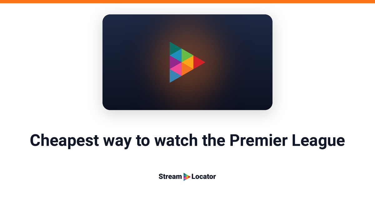 StreamLocator share card with the title “Cheapest way to watch the Premier League”