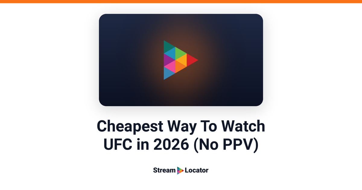 StreamLocator share card with the title “Cheapest Way To Watch UFC in 2026 (No PPV)”