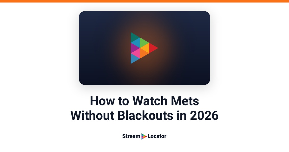 StreamLocator share card with the title “How to Watch Mets Without Blackouts in 2026”