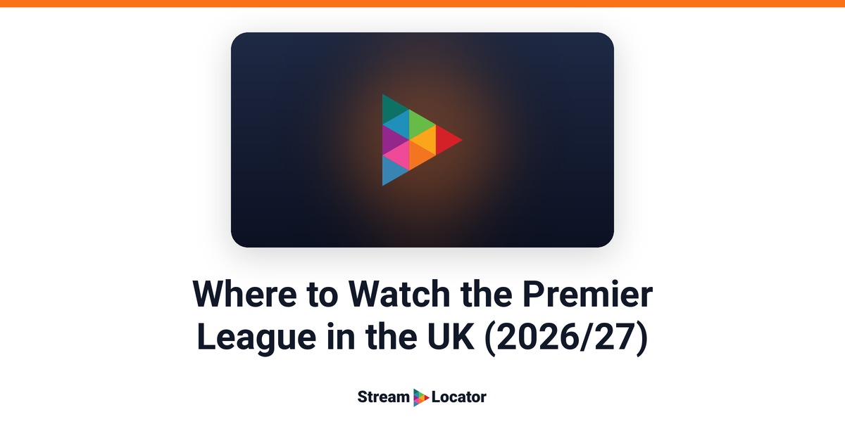 StreamLocator share card with the title “Where to Watch the Premier League in the UK (2026/27)”