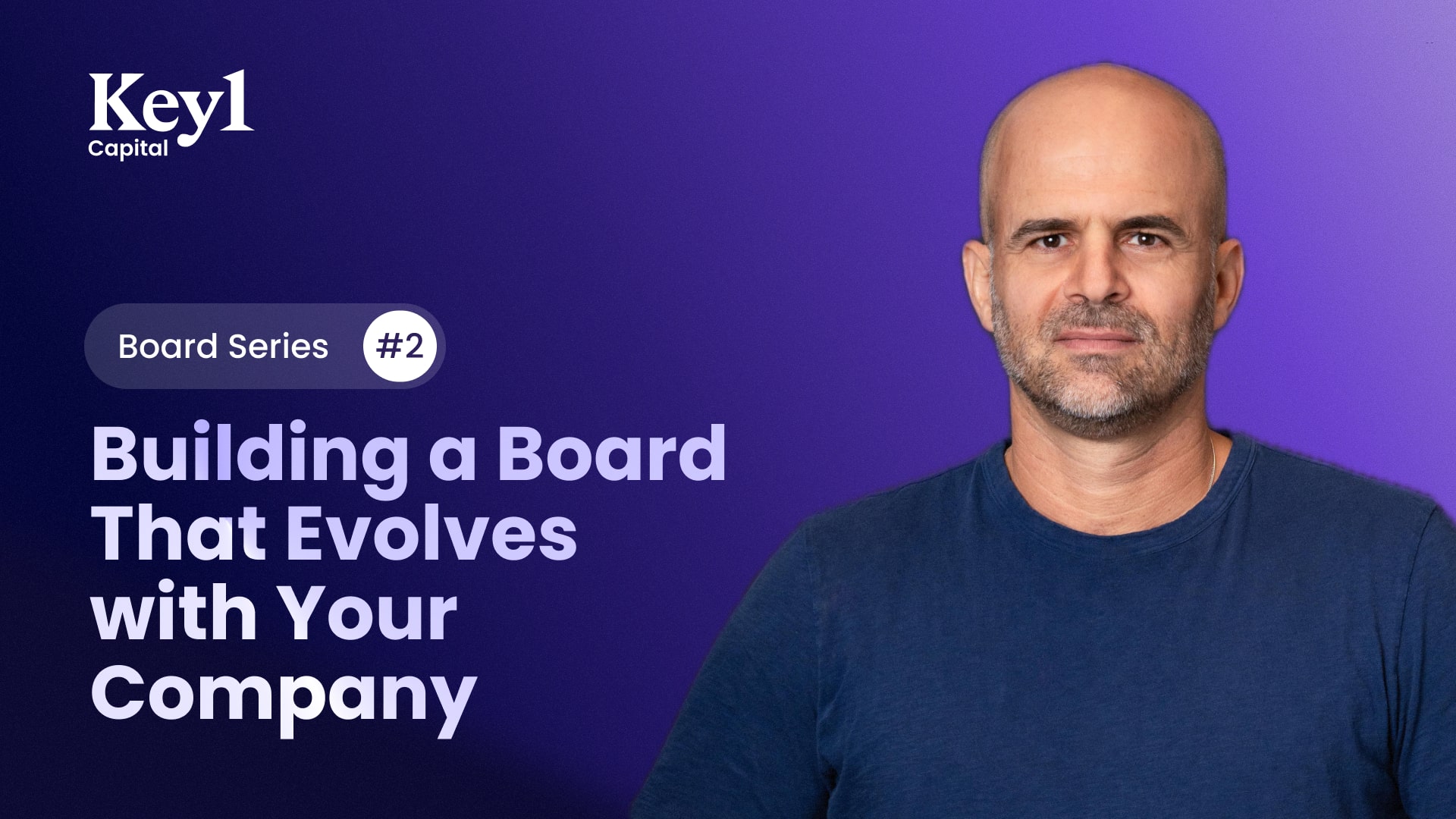 Building a Board That Evolves With Your Company