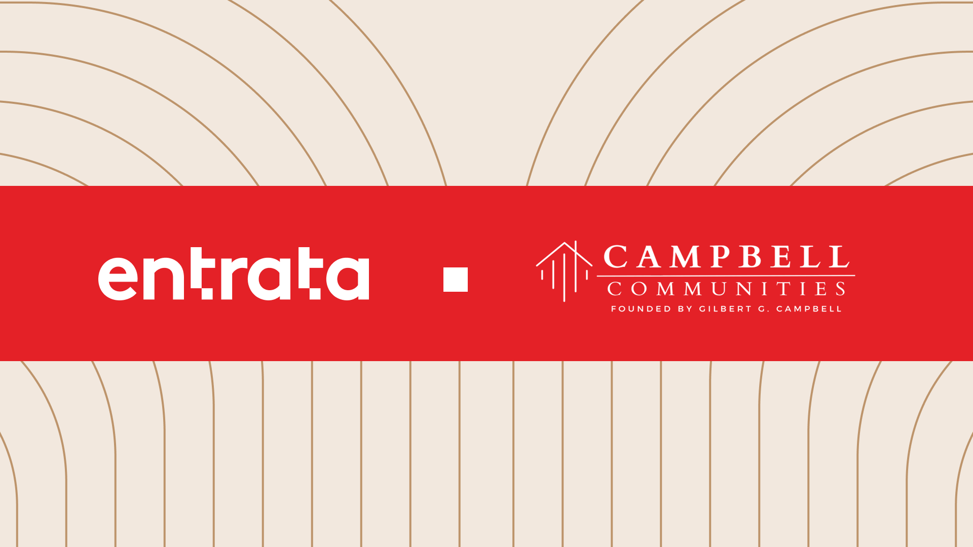 Red banner featuring the Entrata logo on the left and the Campbell Communities logo on the right, displayed side by side on a patterned beige background.