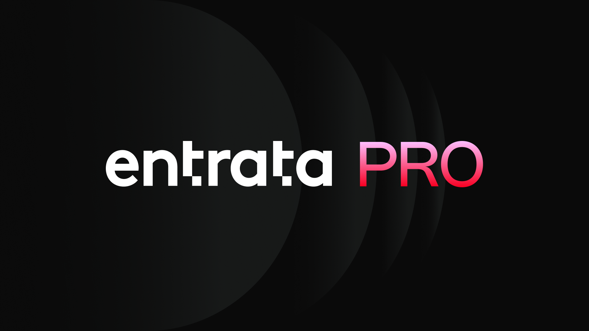 Entrata Pro cinematic image