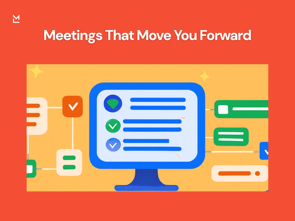 Digital illustration of a computer screen displaying a checklist, surrounded by workflow icons and task elements, with the message “Meetings That Move You Forward” highlighting productivity and organization.