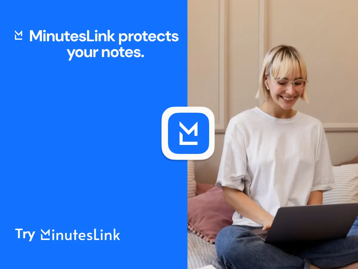 Promotional image showing a smiling woman using a laptop, alongside a banner that reads “MinutesLink protects your notes.”