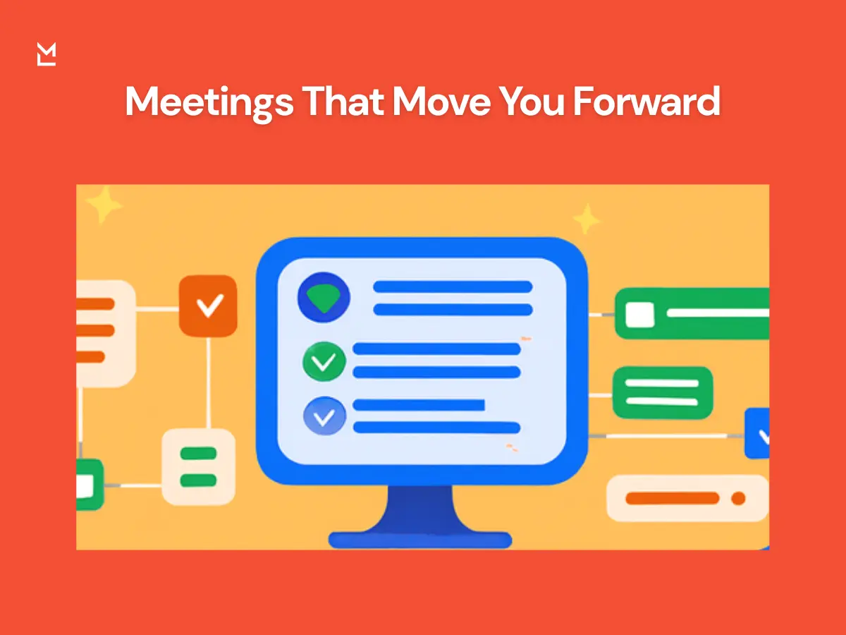 Digital illustration of a computer screen displaying a checklist, surrounded by workflow icons and task elements, with the message “Meetings That Move You Forward” highlighting productivity and organization.