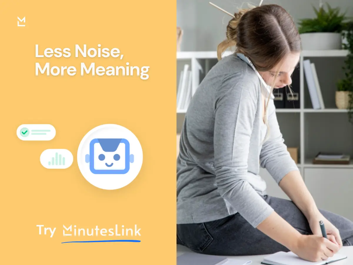 Clear meeting notes reduce mental load
