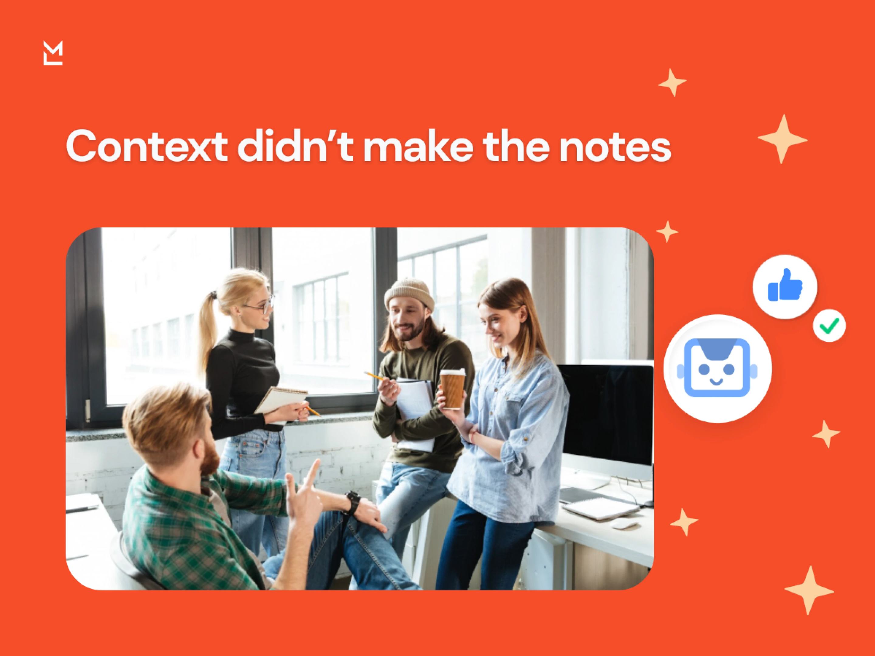 Human discussion without captured context