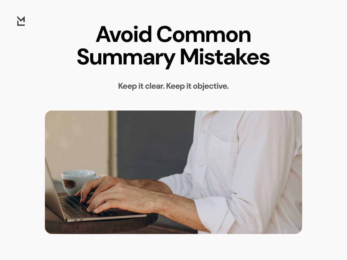 Common objective summary mistakes and writing pitfalls