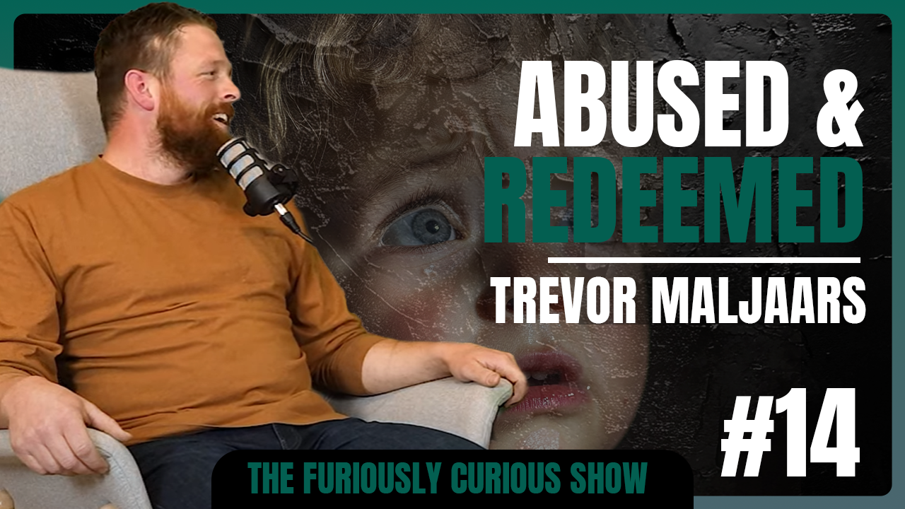 Abused, betrayed, and redeemed. - A conversation with Trevor Maljaars - Episode 14