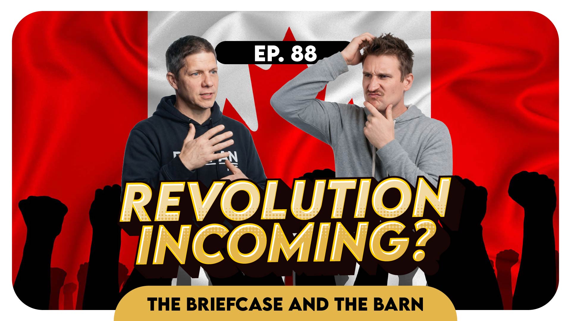 Gary Says a Revolution Is Coming to Canada. Kyle Isn't So Sure.