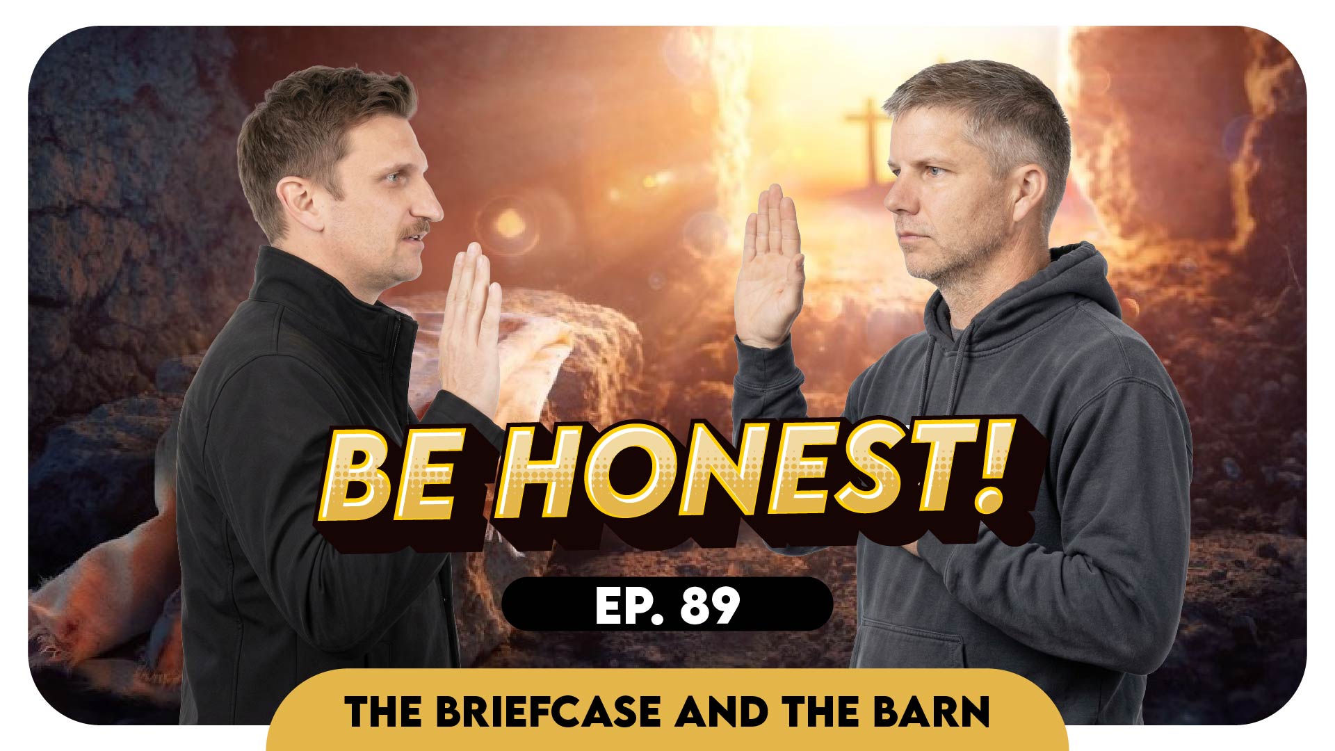 You Don’t Doubt God… You Just Don’t Want Him | Easter Special | Briefcase & The Barn EP 89