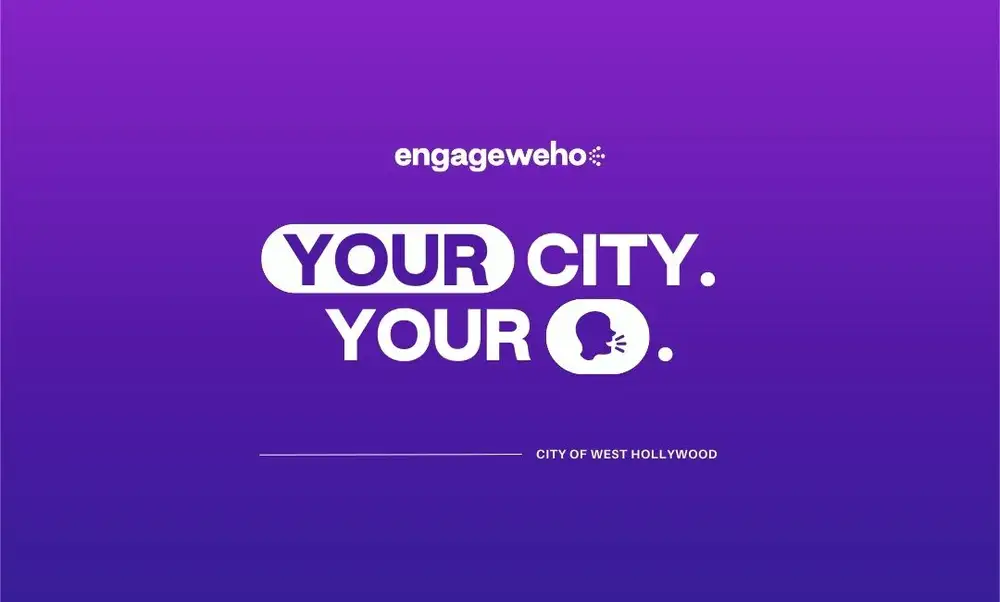 Engage WeHo: Strengthening Community Through Transparency, Outreach, and Feedback