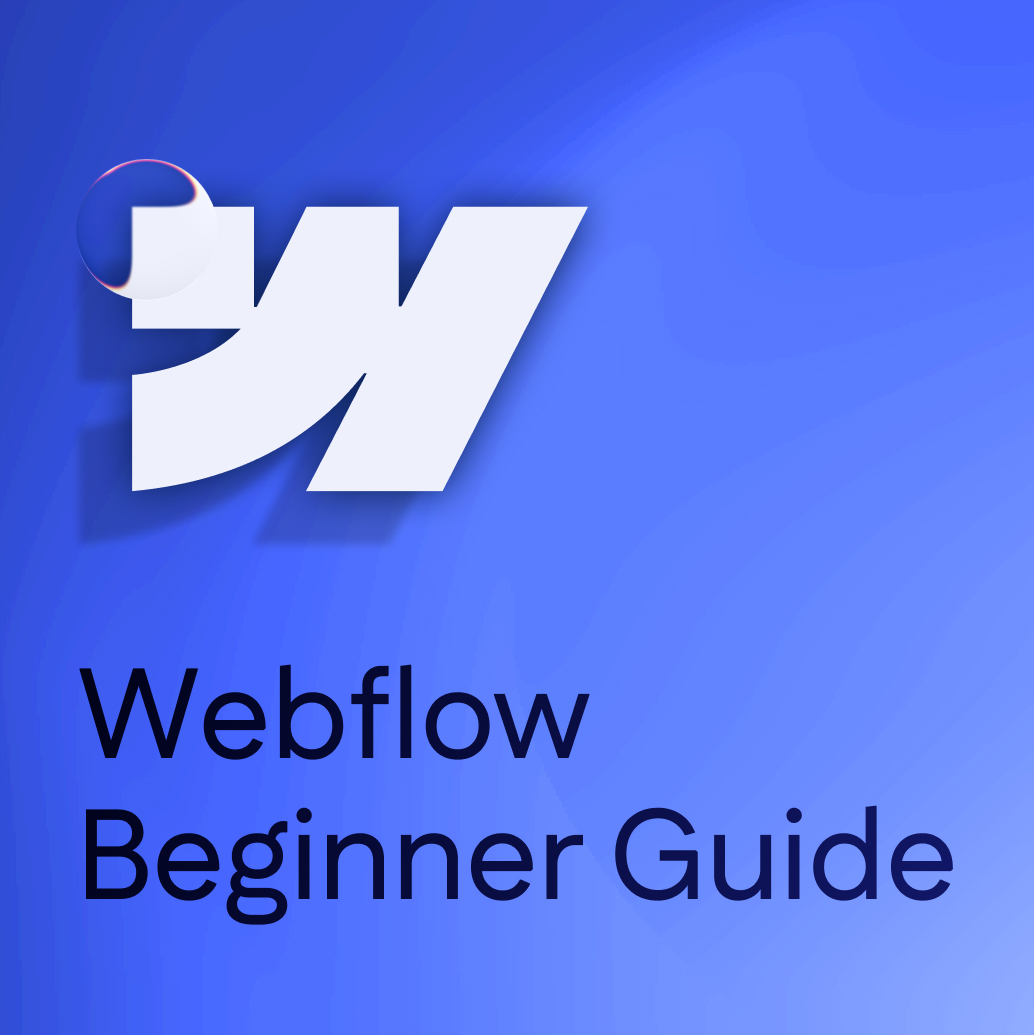 Webflow Beginner Guide - 5 Common Beginner Mistakes to Avoid