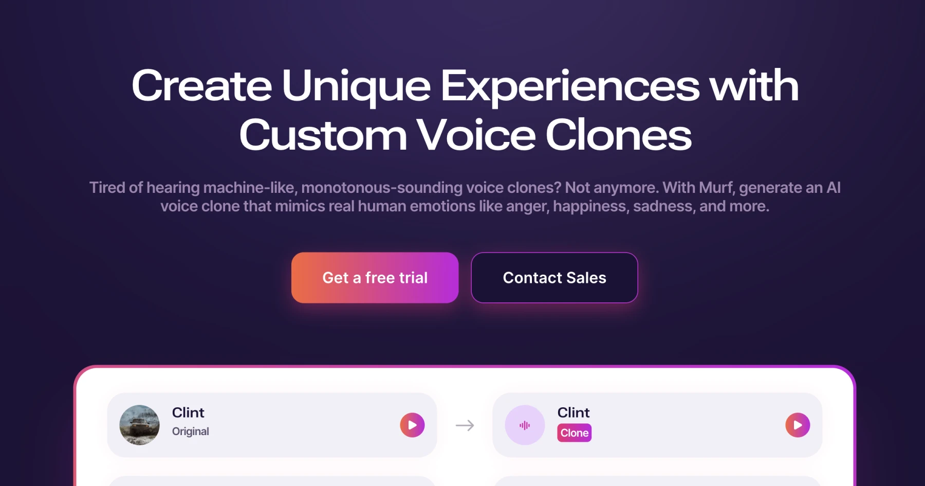 Official Murf voice-cloning page image: the headline Create Unique Experiences with Custom Voice Clones with Get a free trial and Contact Sales buttons and an original versus clone comparison player for a voice named Clint