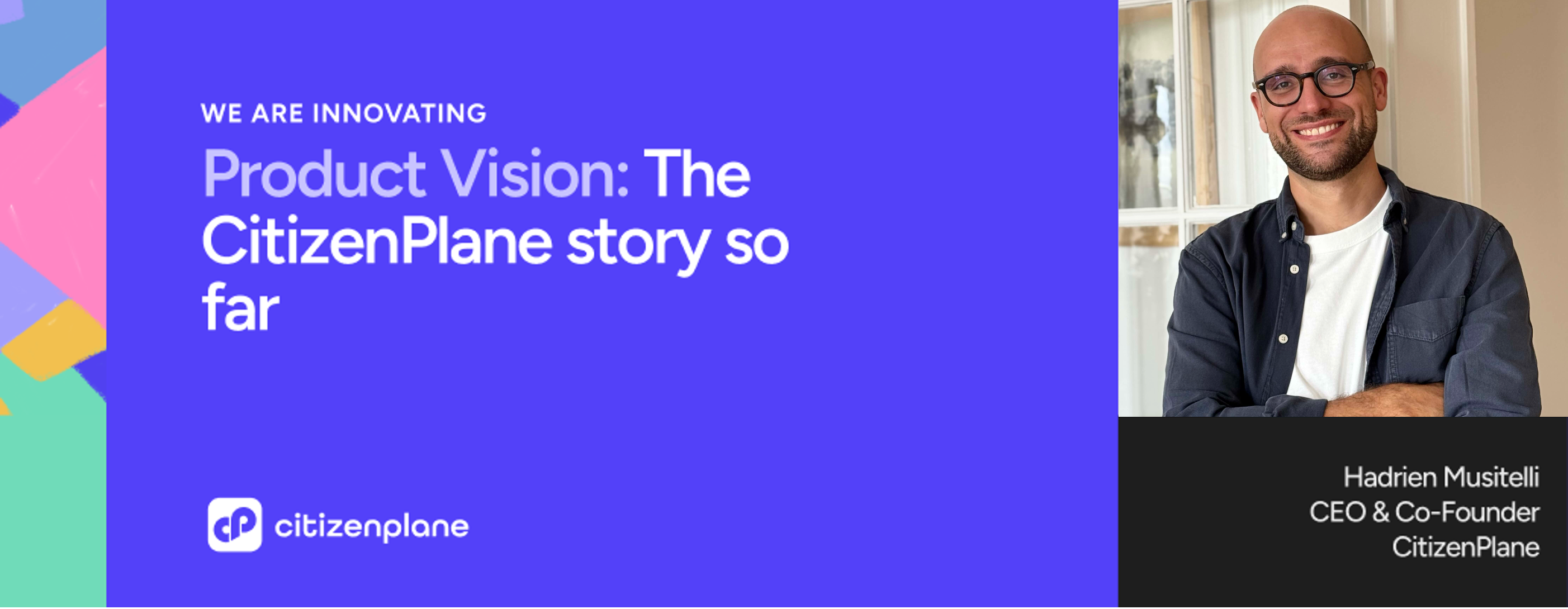 Product Vision: The CitizenPlane Story So Far