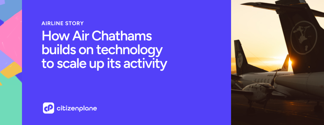 How Air Chathams builds on technology to scale