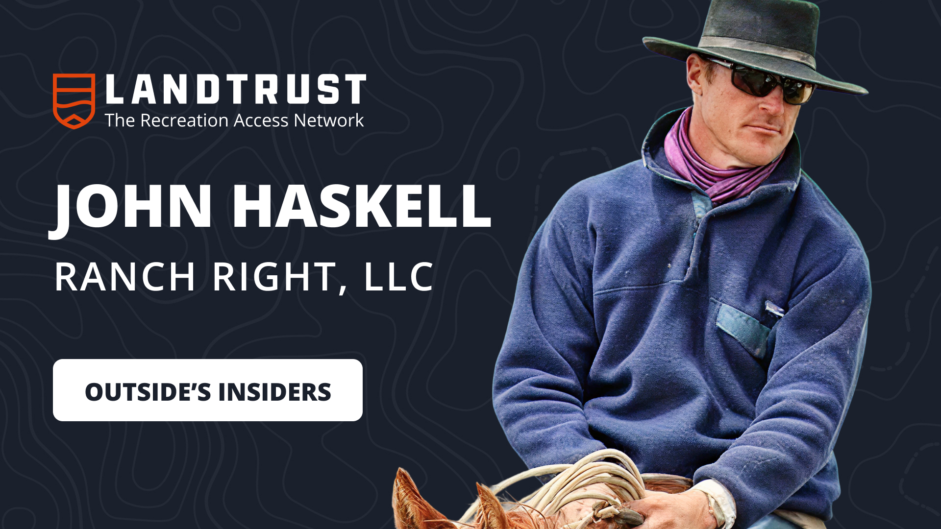 Outsider Insiders: John Haskell on Ranching, Profitability, and Protecting America’s Working Lands