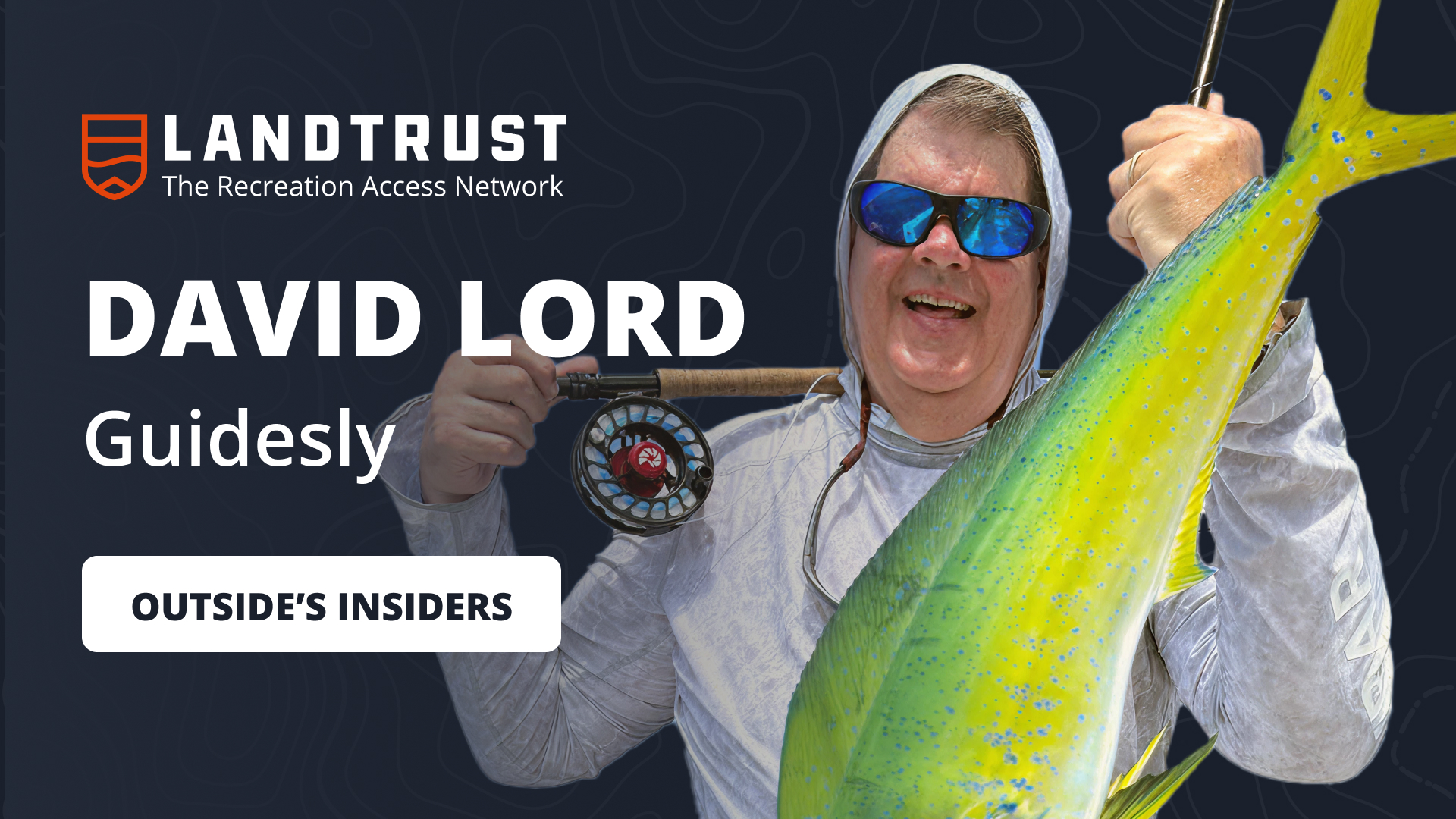 No Assholes, Just Anglers: How David Lord Is Building a Tech Legacy for Outdoor Guides