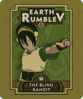 Image of Toph's opponent card from the game Avatar: The Last Airbender Earth Rumble on Nex Playground + Play Pass