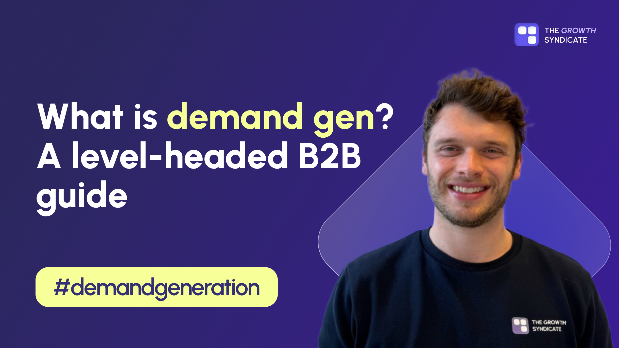 A No-nonsense Guide to Demand Generation in B2B 