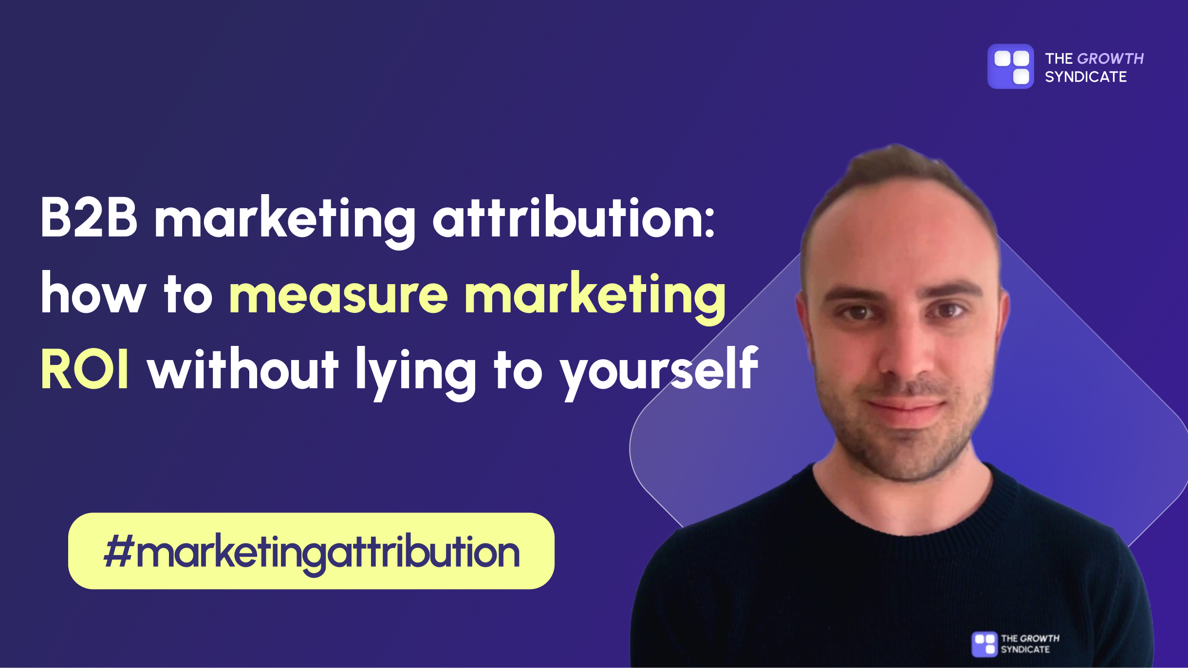 B2B marketing attribution: how to measure marketing ROI
