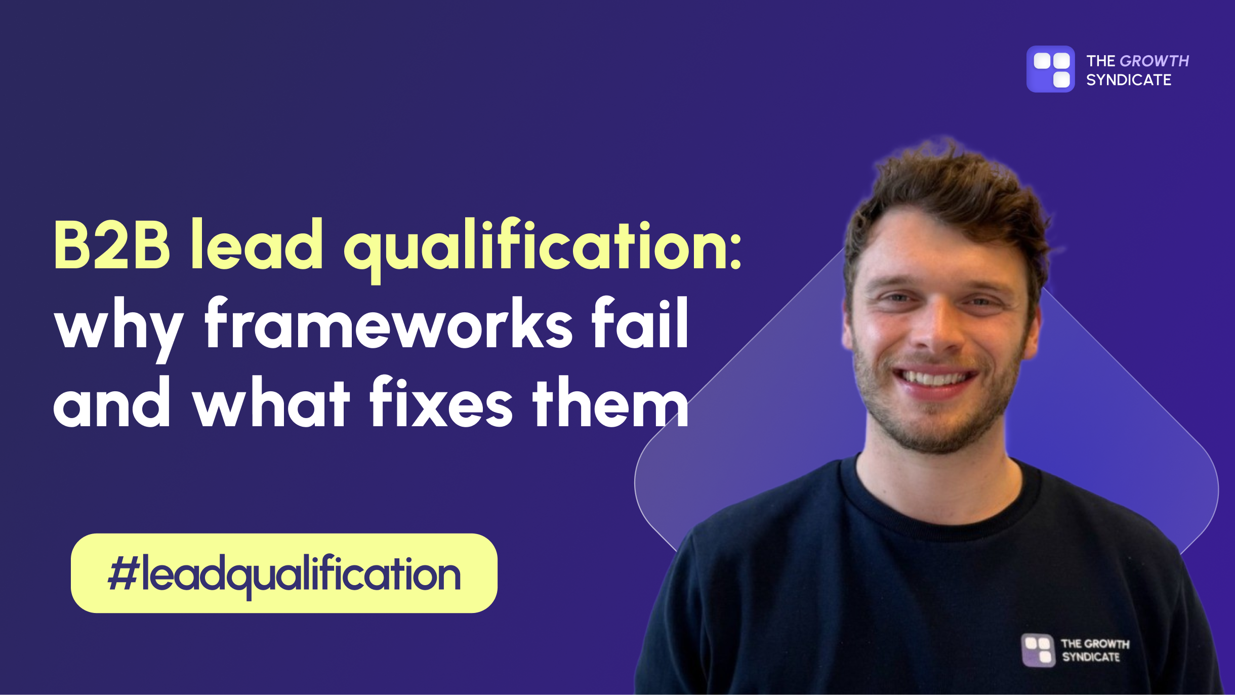 B2B lead qualification: why frameworks fail and what fixes them