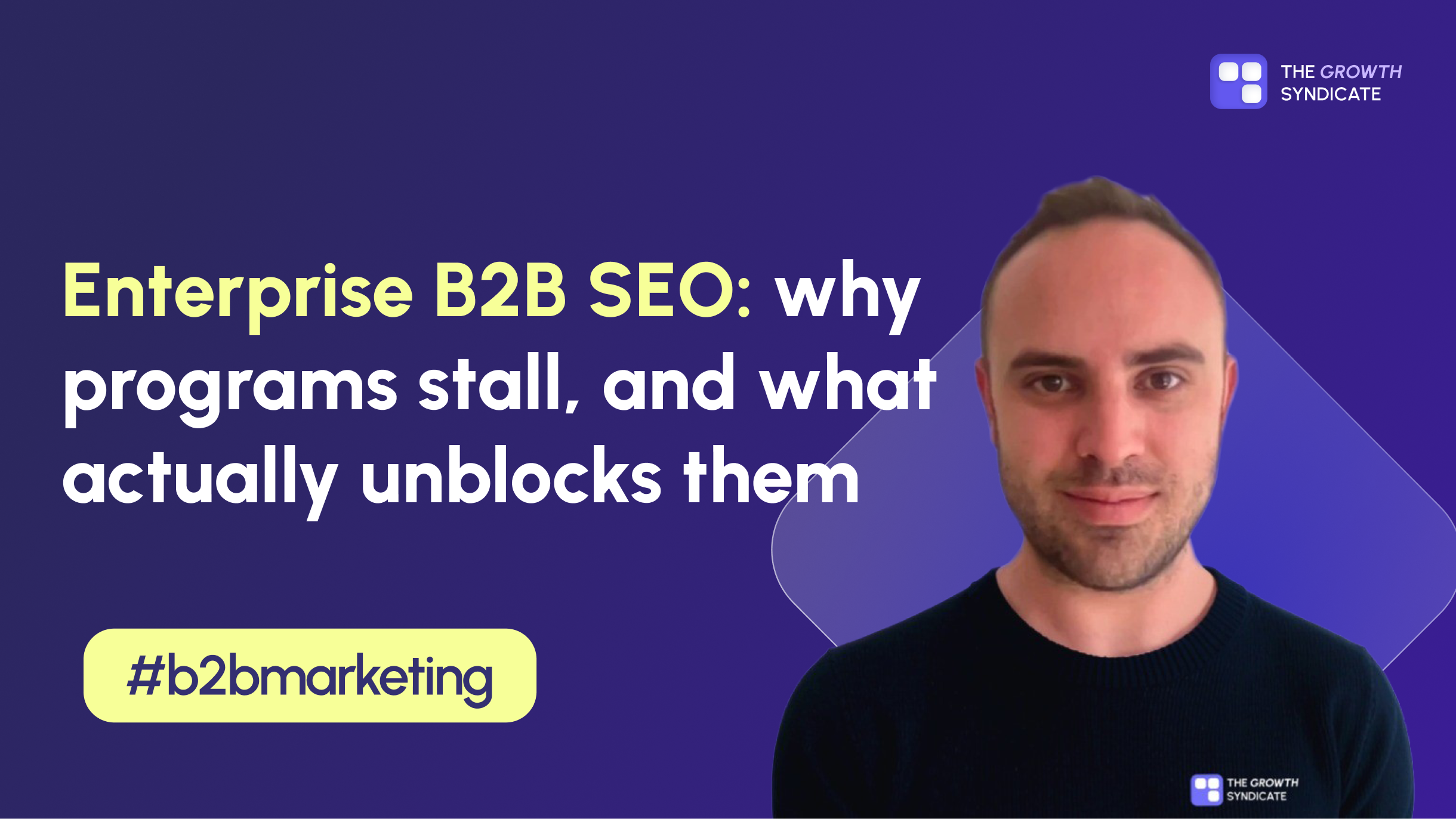 Enterprise SEO for B2B: why programs stall and what fixes it