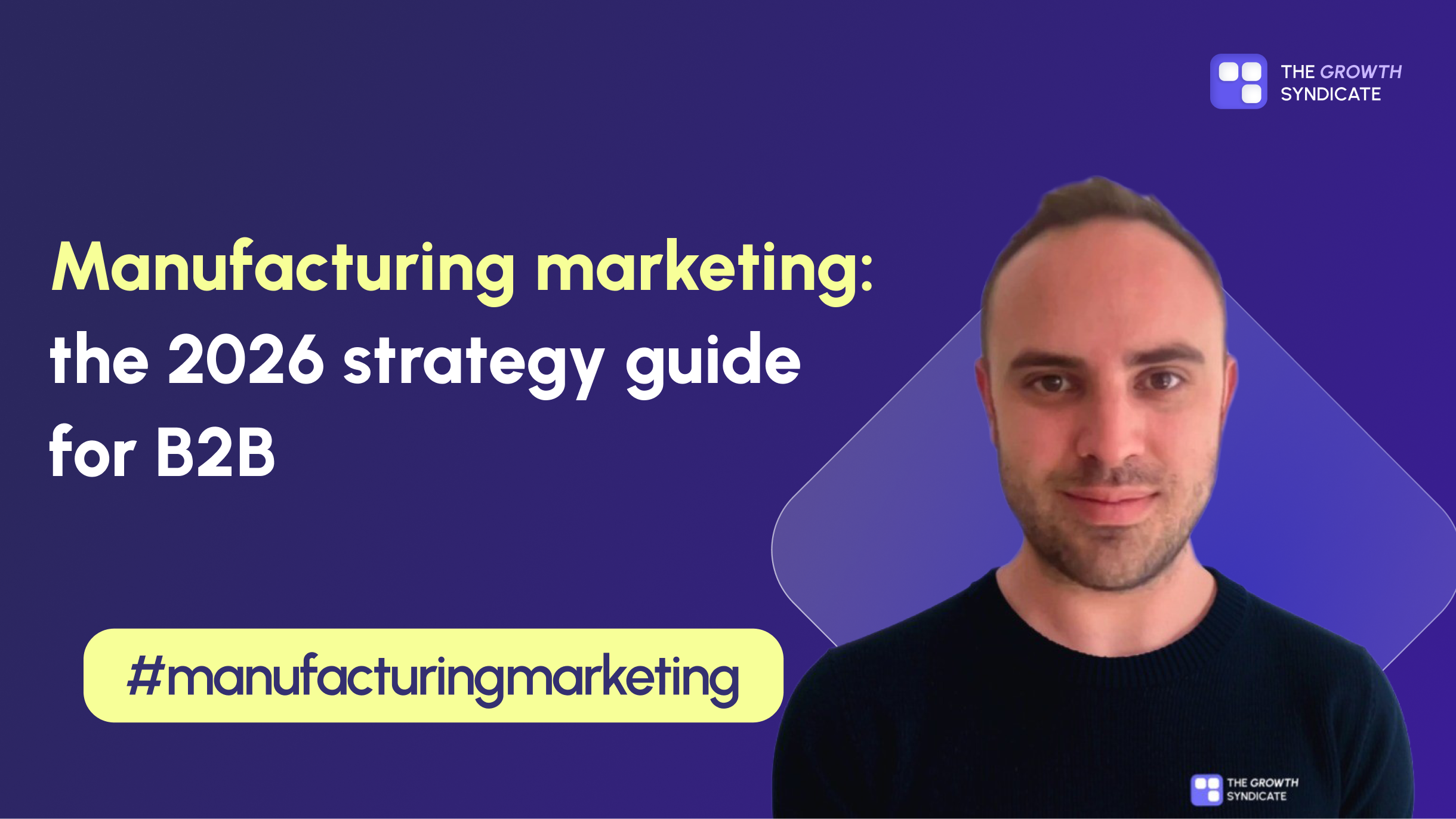 Manufacturing marketing: the 2026 strategy guide for B2B