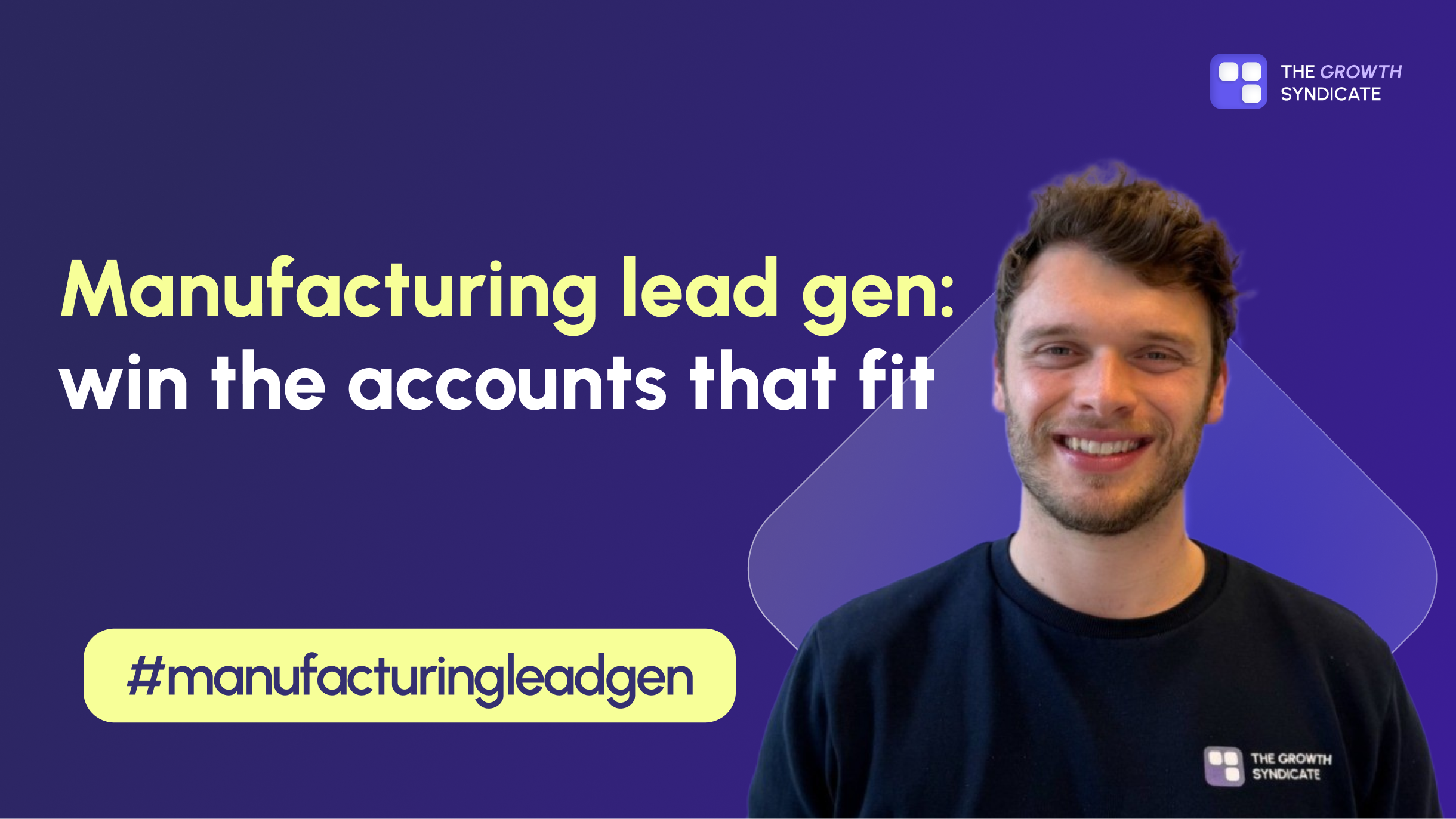Manufacturing lead generation: win the accounts that fit