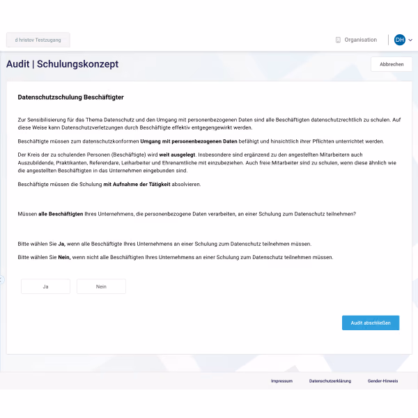 Screenshot of a German web form titled 'Audit | Schulungskonzept' about data protection training for employees, explaining the need for training, inclusion of all data-handling staff, and asking if all employees must attend. It provides instructions to select 'Yes' if all employees must participate or 'No' if not. Two buttons labeled 'Ja' and 'Nein' are visible, with a blue button labeled 'Audit abschließen' to complete the audit. The page includes options for organization and user profile in the top right corner.