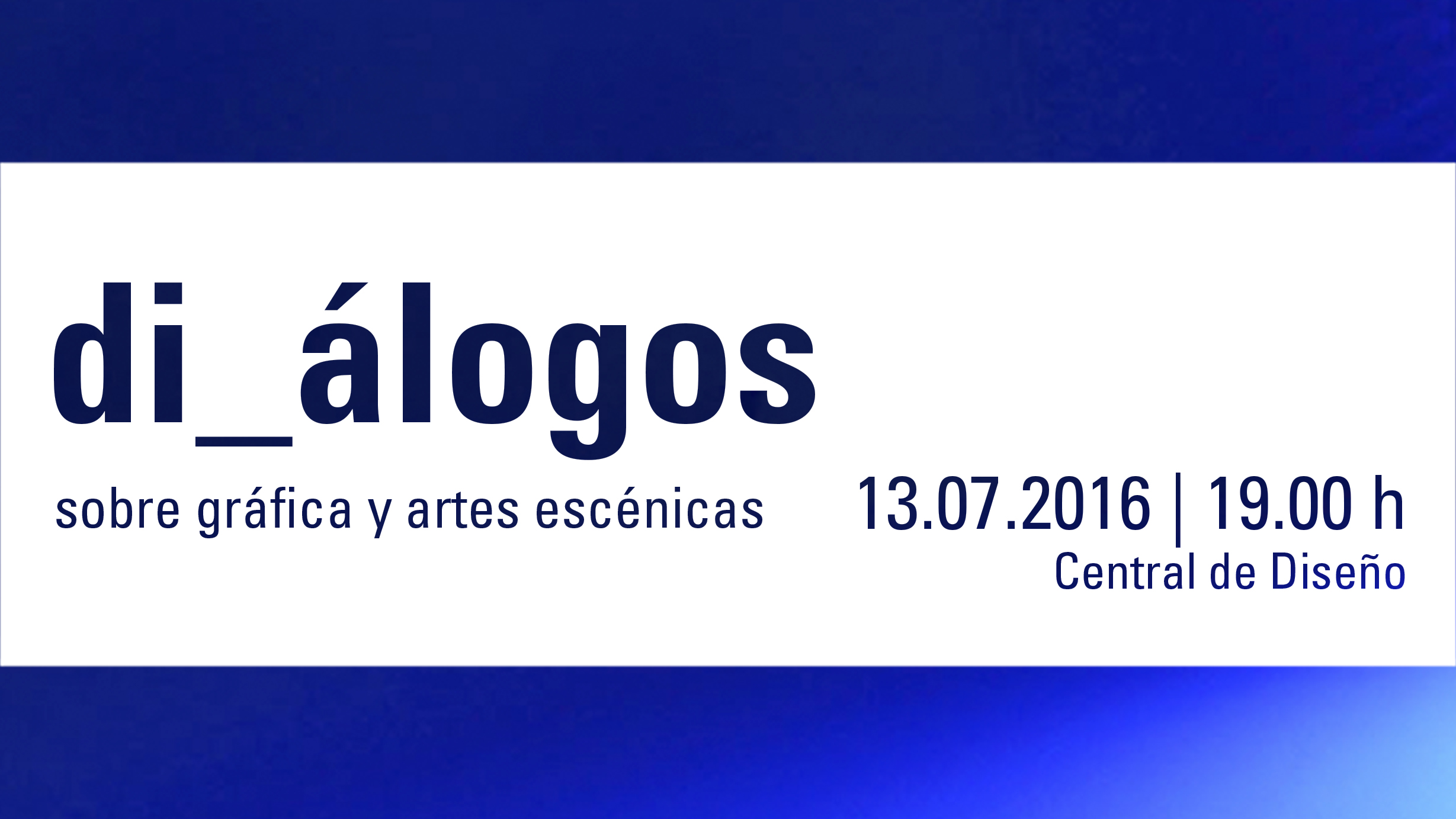 di_álogos sobre gráfica y artes escénicas