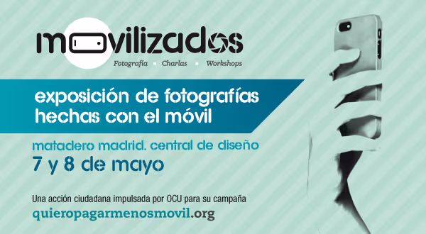 Movilizados: exposición de fotografías hechas con el móvil, charlas y workshops