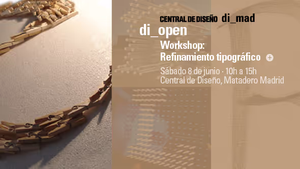 di_open | Workshop: Refinamiento tipográfico