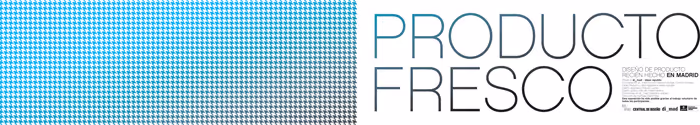 Exposición 'Producto fresco'. Diseño de producto recién hecho en Madrid