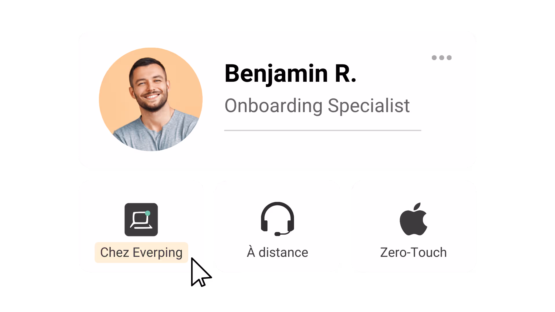 Profil de Benjamin R., spécialiste de l'intégration, avec sa photo souriante et trois options : Chez Everping, À distance et Zero-Touch.