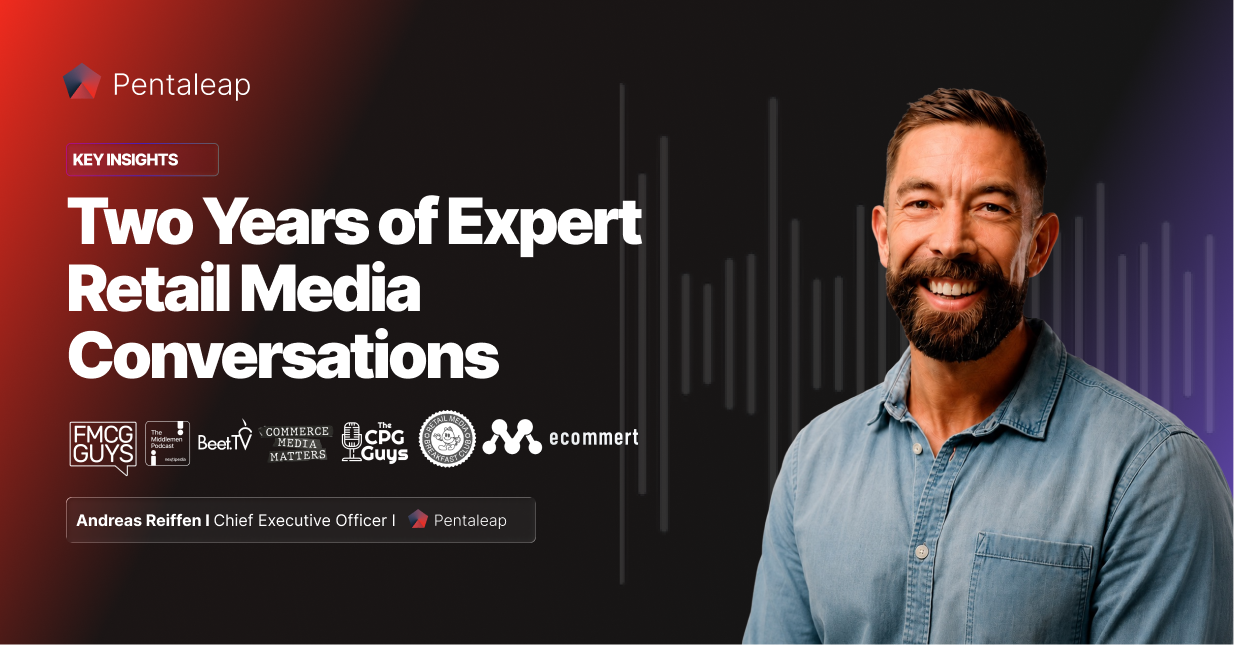 Two Years of Expert Retail Media Conversations 