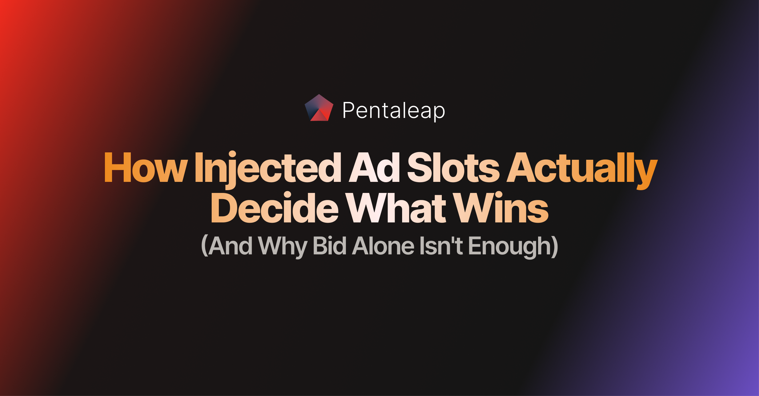 How Injected Ad Slots Actually Decide What Wins (And Why Bid Alone Isn't Enough)