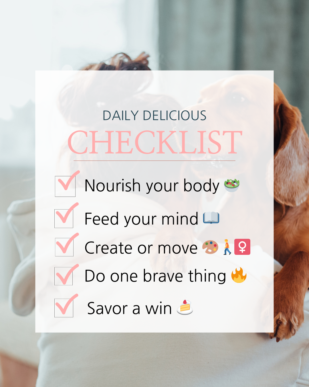 a checklist with daily delicious things you should do