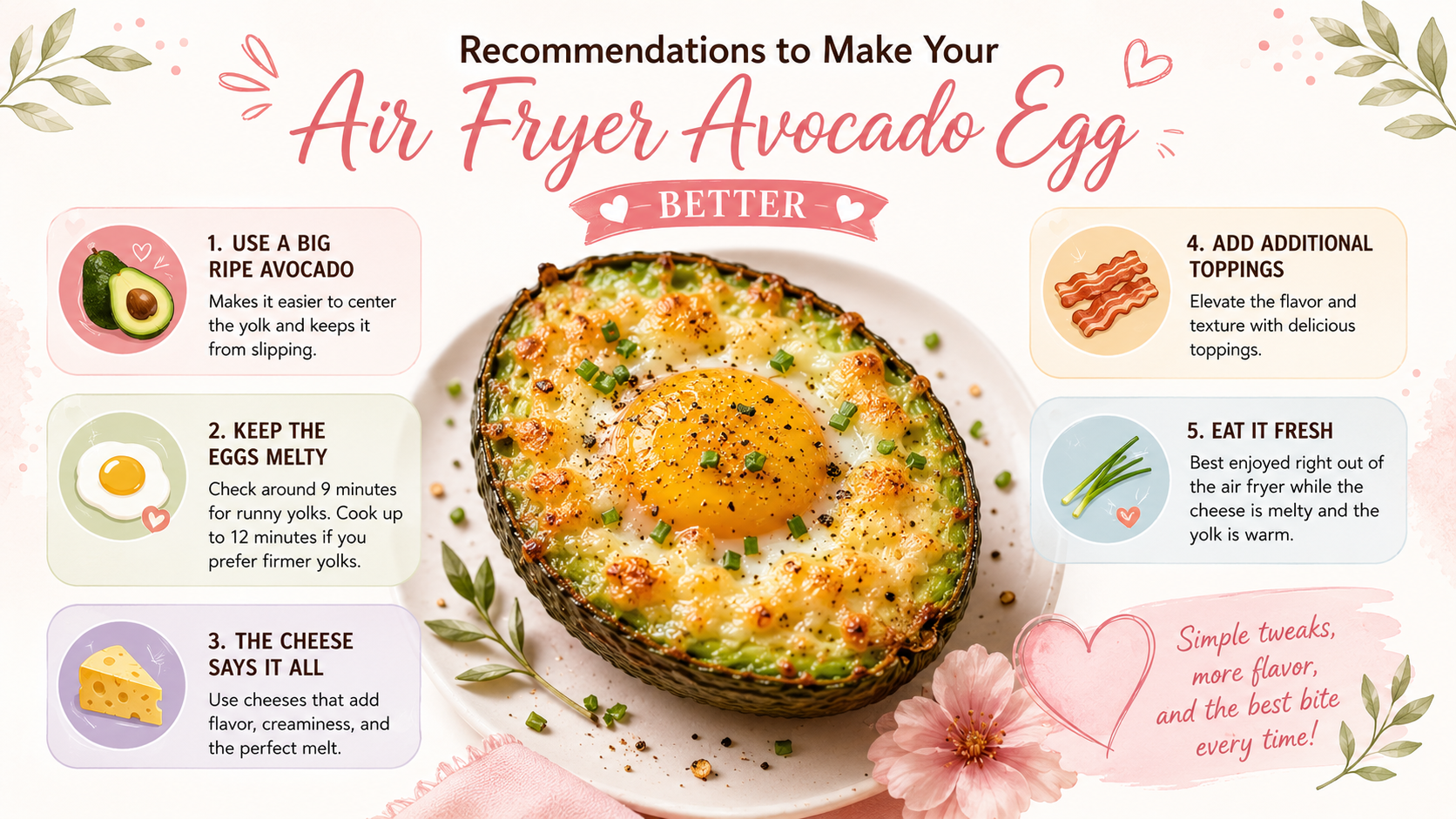 A feminine pastel infographic for Air Fryer Avocado Egg tips featuring a close-up of a cheesy avocado baked egg with a golden runny yolk on a white plate. The design uses soft pink, cream, and blush tones with floral accents, hearts, and leaves. Surrounding the dish are concise cooking recommendations including using a big ripe avocado, keeping the eggs melty, choosing flavorful cheeses, adding toppings, and eating it fresh. The layout has a clean, elegant, modern brunch aesthetic with playful handwritten typography.