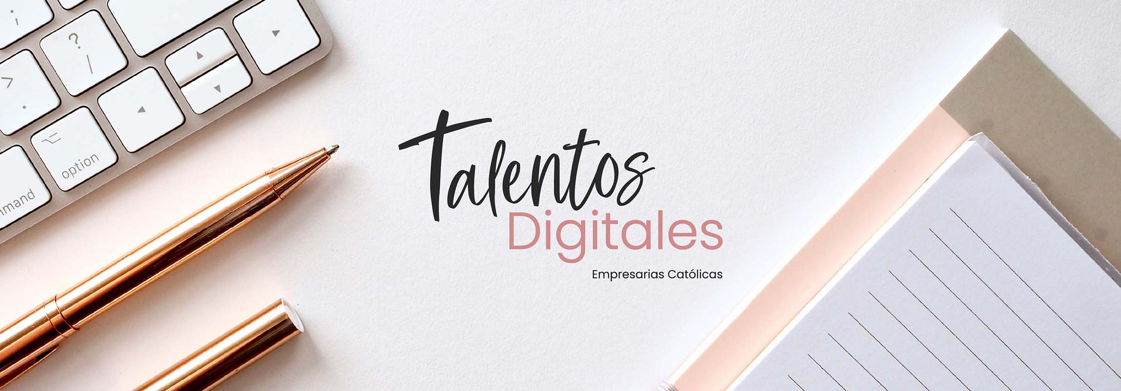 Inscripciones cerradas del programa Talentos Digitales de Empresarias Católicas