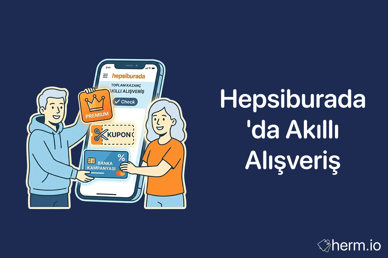 Hepsiburada’da akıllı alışveriş kapak görseli: telefonda kupon, premium ve banka kampanyası ikonlarıyla tasarruf