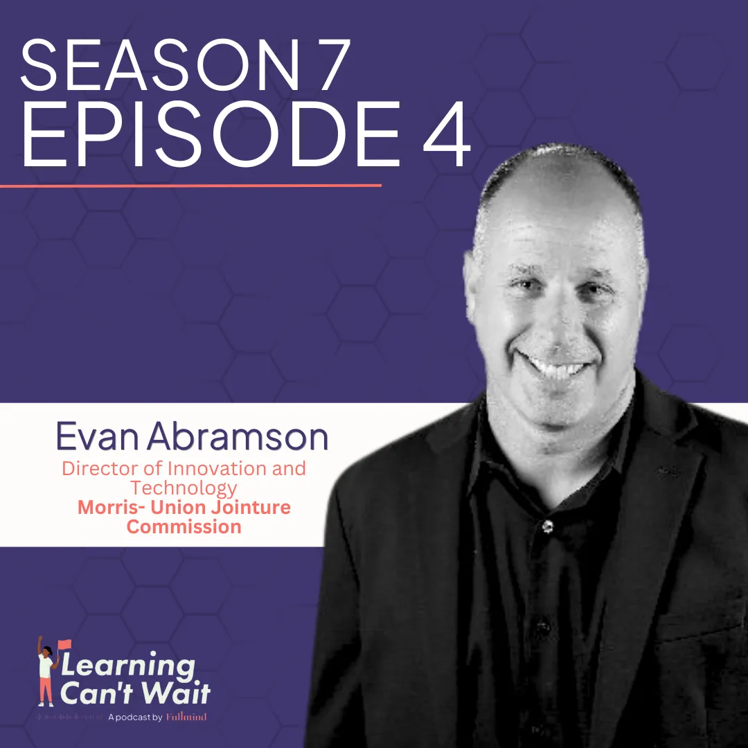 EdTech and Education AI: Trust and Collaboration with Evan Abramson