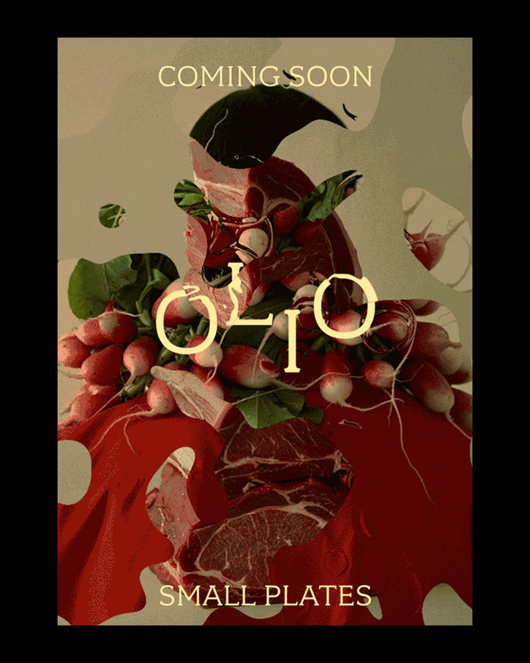 Promotional poster with text ‘Coming Soon,’ ‘OLIO,’ and ‘Small Plates’ overlaid on an image of fresh radishes and slices of raw meat.