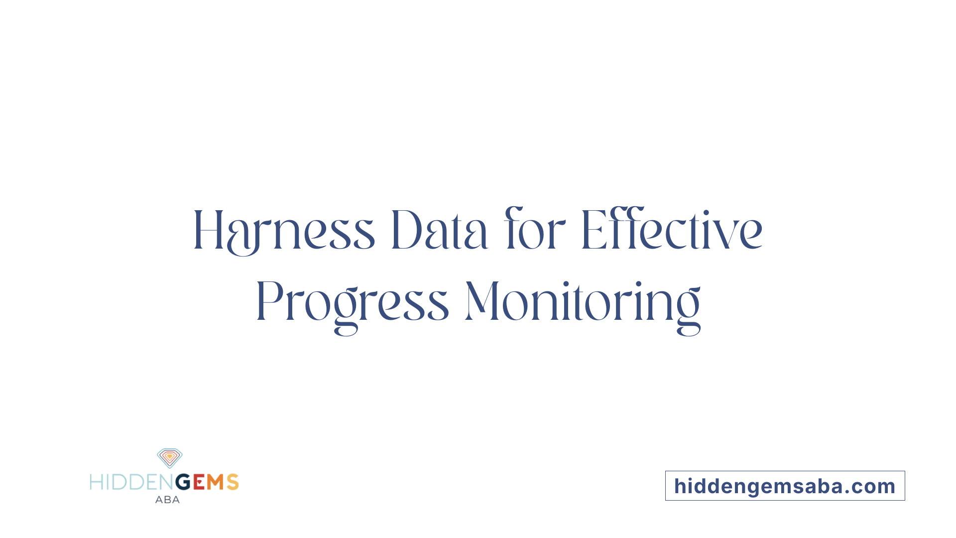 Harness Data for Effective Progress Monitoring