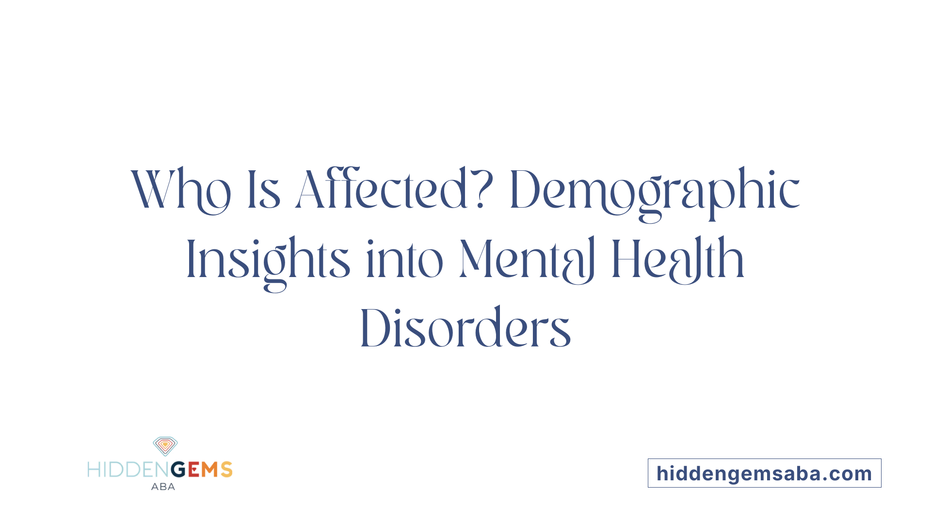 Who Is Affected? Demographic Insights into Mental Health Disorders