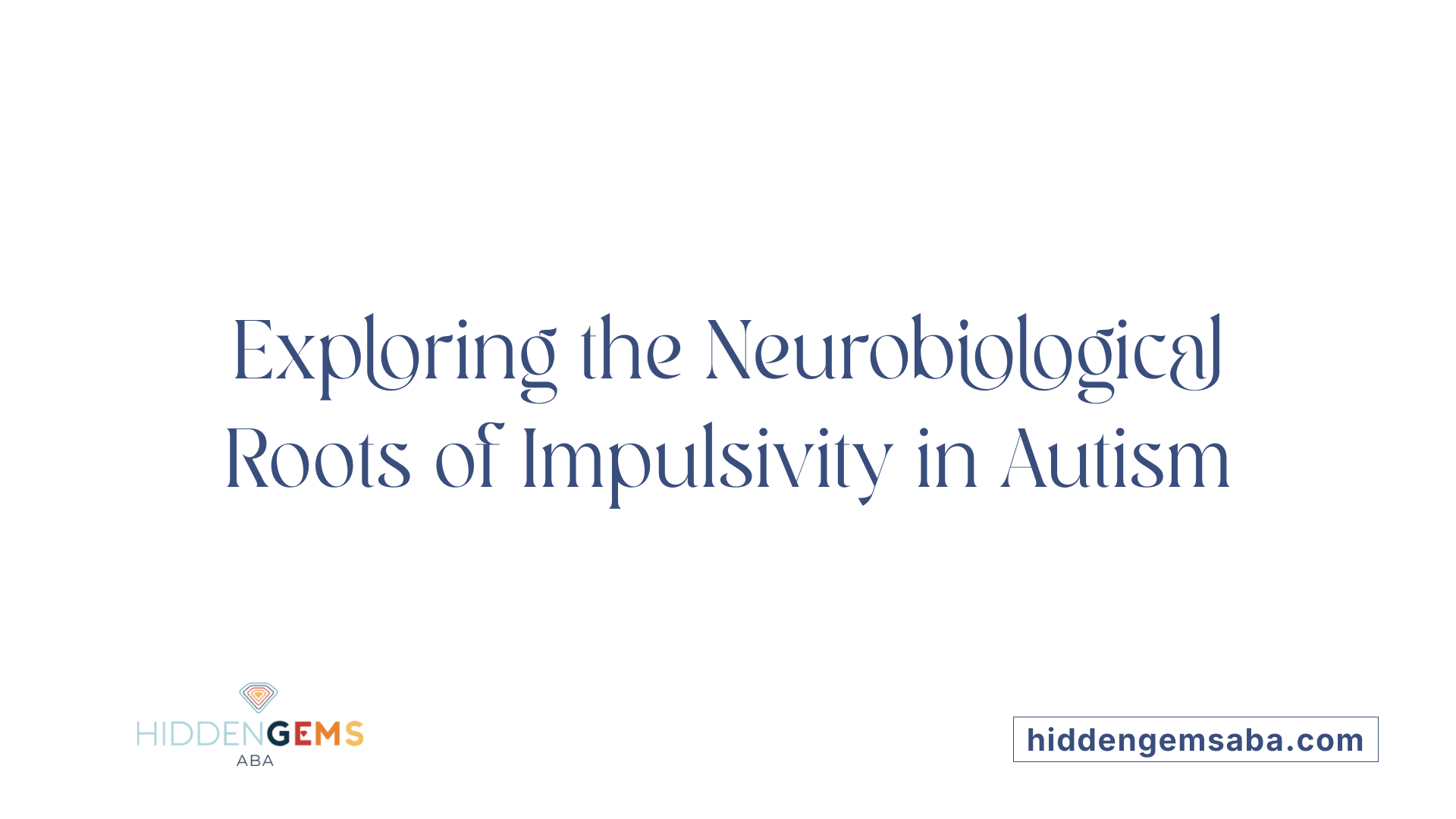 Exploring the Neurobiological Roots of Impulsivity in Autism