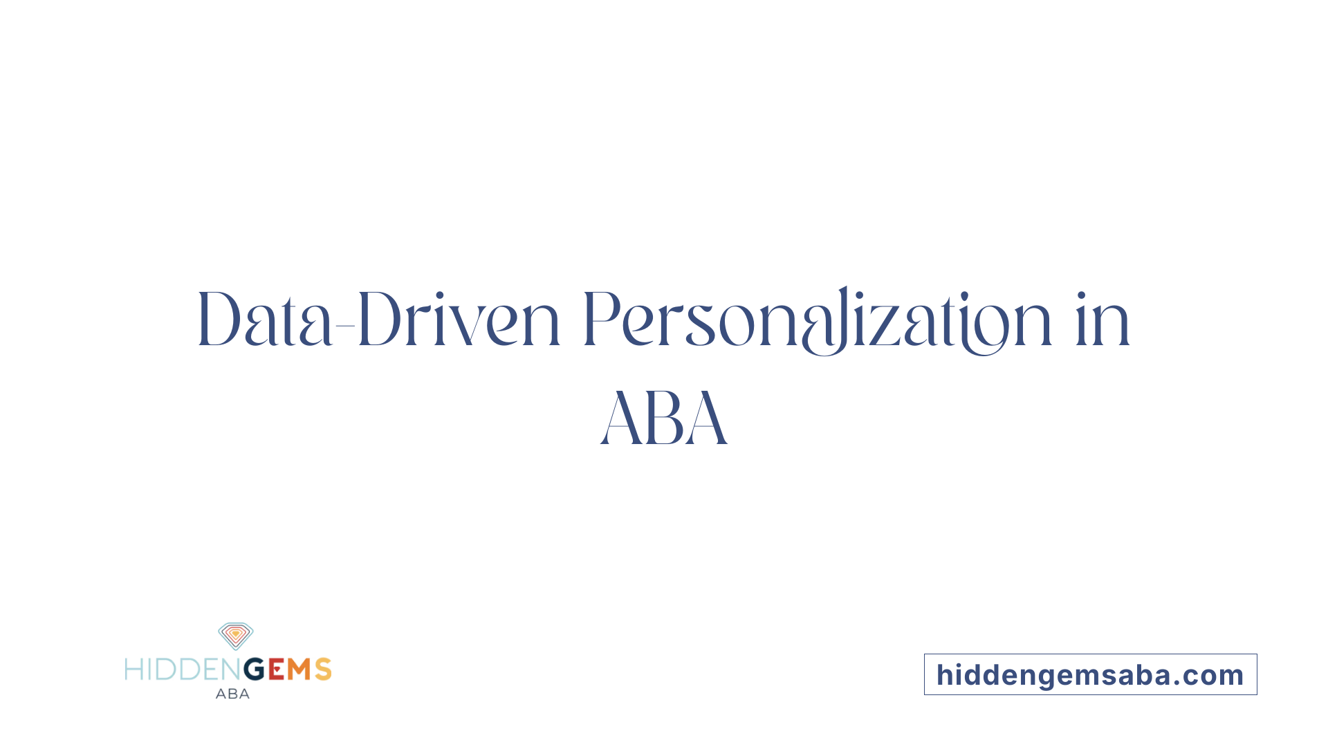 Data-Driven Personalization in ABA