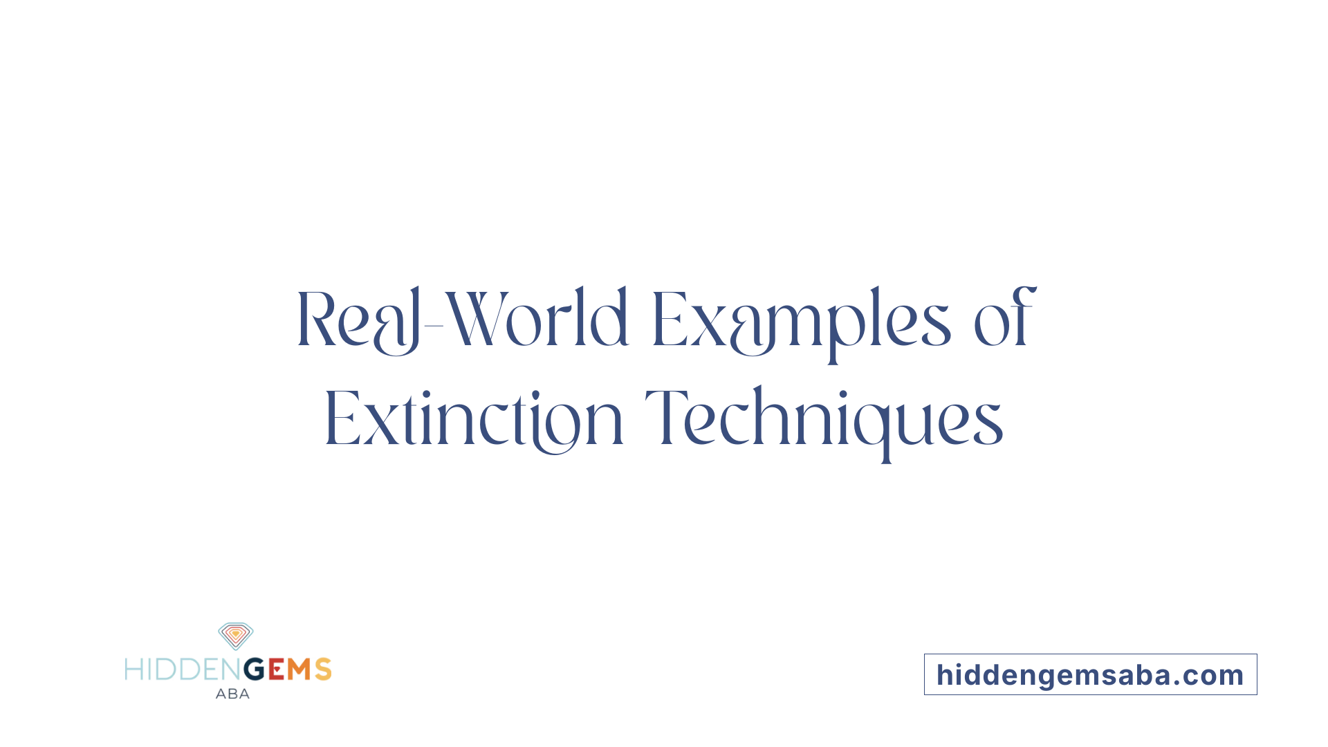 Real-World Examples of Extinction Techniques